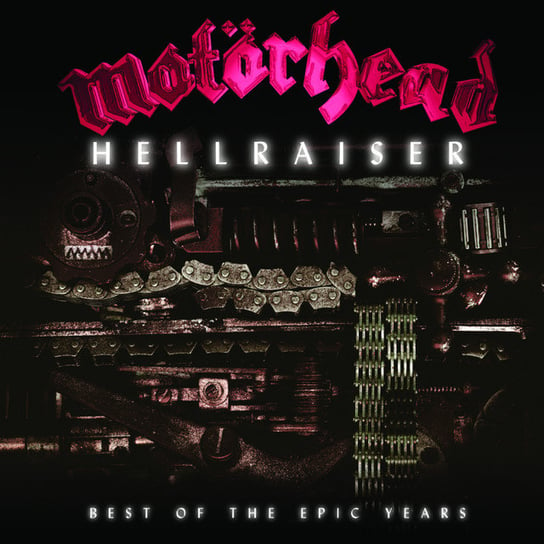 Hellraiser: The Best Of The Epic Years Motorhead