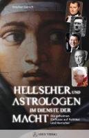 Hellseher und Astrologen im Dienste der Macht Berndt Stephan