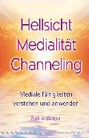 Hellsicht, Medialität, Channeling Berger Nadja