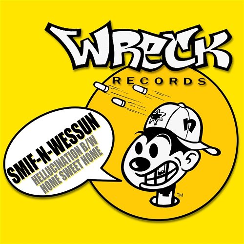 Hellucination b/w Home Sweet Home Smif-N-Wessun