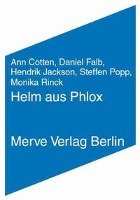 Helm aus Phlox Cotten Ann, Popp Steffen, Rinck Monika