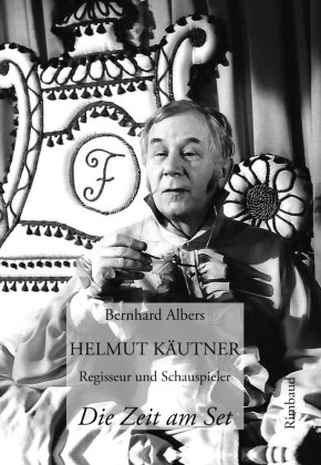 Helmut Käutner. Regisseur und Schauspieler Rimbaud-Verlagsges.