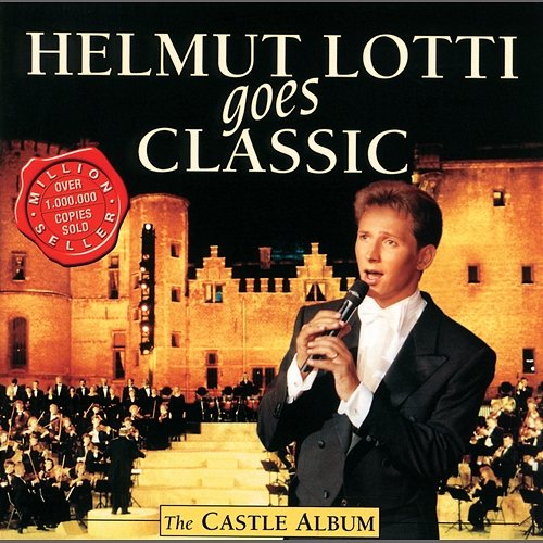 Helmut Lotti Goes Classic III – The Castle Album Helmut Lotti