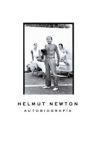 Helmut Newton, autobiografía Newton Helmut