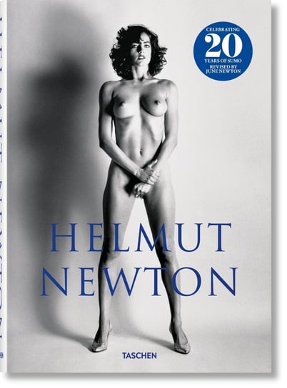 Helmut Newton. SUMO. 20th Anniversary Edition Opracowanie zbiorowe