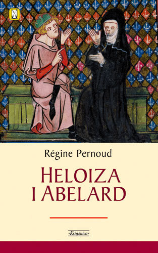 Heloiza i Abelard Pernoud Regine