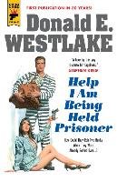 Help I Am Being Held Prisoner Westlake Donald E.