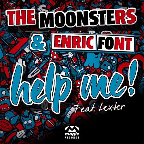 Help Me! The Moonsters with Enric Font feat. Lexter
