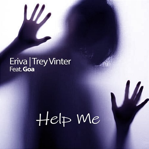 Help Me Eriva, Trey Vinter feat. Goa