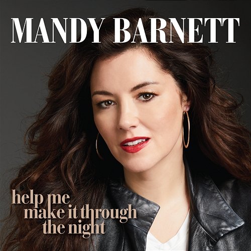 Help Me Make It Through The Night Mandy Barnett