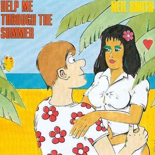 Help Me Through the Summer Neil Smith