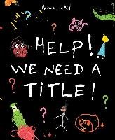 Help! We Need a Title! Tullet Herve