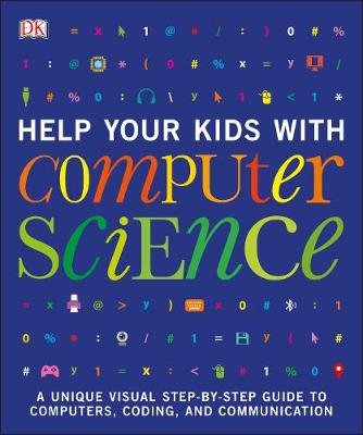 Help Your Kids with Computer Science Dk