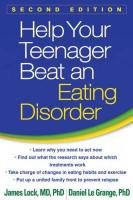 Help Your Teenager Beat an Eating Disorder Lock James, Grange Daniel