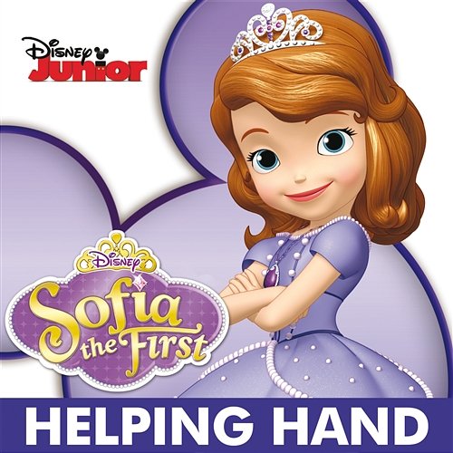 Helping Hand Cast - Sofia the First feat. Slickwell