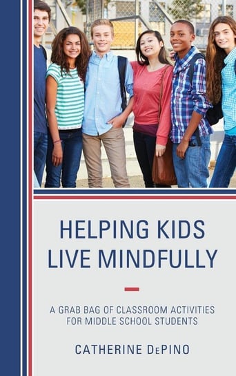 Helping Kids Live Mindfully Depino Catherine