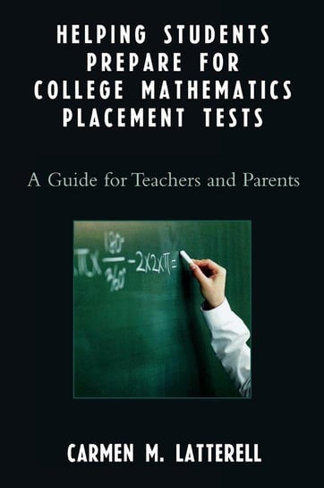 Helping Students Prepare for College Mathematics Placement Tests Latterell Carmen M.