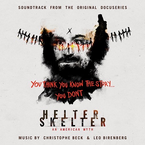 Helter Skelter: An American Myth (Soundtrack from the Original Docuseries) Christophe Beck & Leo Birenberg