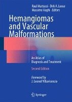 Hemangiomas and Vascular Malformations Springer-Verlag Gmbh, Springer Italia