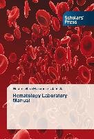 Hematology Laboratory Manual Alabdallat Nessrin Ghazi Mohammad