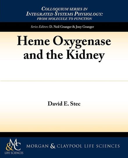 Heme Oxygenase and the Kidney Stec David E.