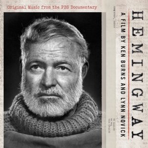 Hemingway a Film By Ken Burns and Lynn Novick OST