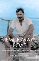 Hemingway's Boat Hendrickson Paul