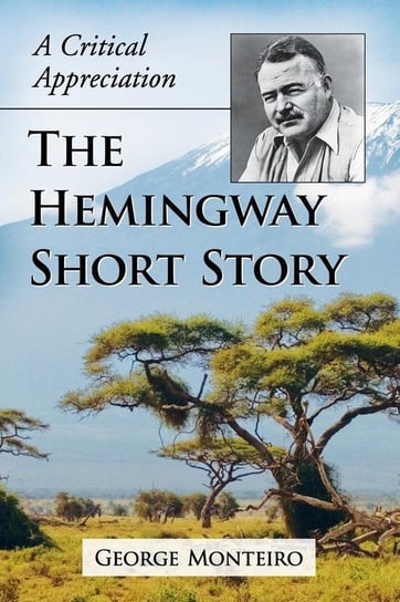 Hemingway Short Story Monteiro George