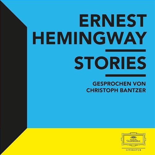 Hemingway: Stories Ernest Hemingway, Christoph Bantzer