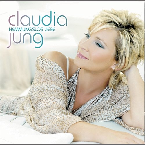 Hemmungslos Liebe Claudia Jung