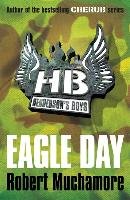Henderson's Boys 02. Eagle Day Muchamore Robert