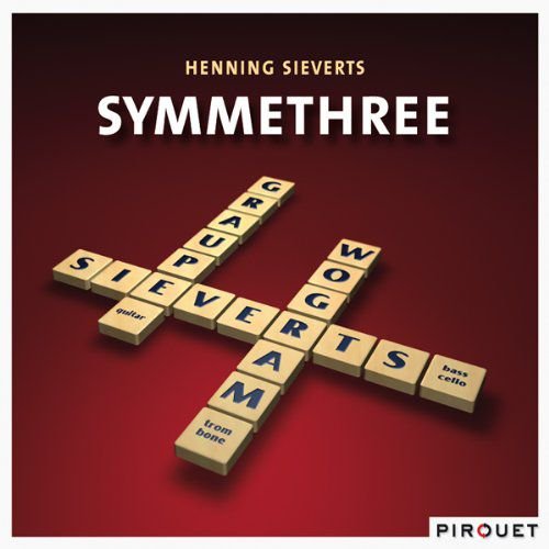 Henning Sieverts' Symmethree Various Artists