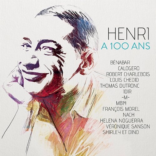 Henri a 100 ans (l'album hommage à Henri Salvador) Henri a 100 ans