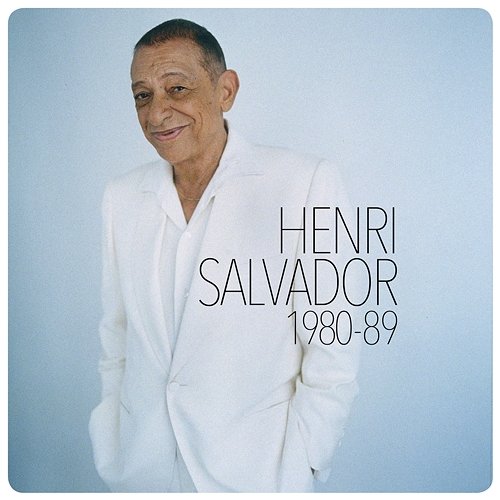 Henri Salvador 1980-1989 Henri Salvador
