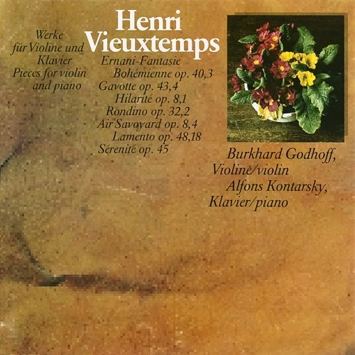 Henri Vieuxtemps: Pieces For Violin And Piano Vol. II Burkhard Godhoff, Alfons Kontarsky