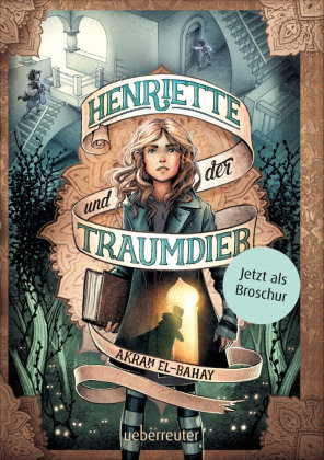 Henriette und der Traumdieb - Broschur Ueberreuter