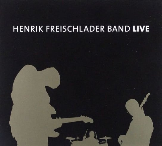 Henrik Freischlader Band Live (digipack) Henrik Freischlader Band