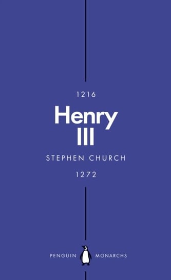 Henry III (Penguin Monarchs): A Simple and God-Fearing King Stephen Church