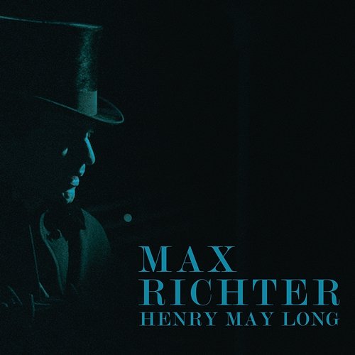 Henry May Long Max Richter