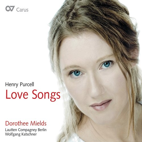 Henry Purcell: Love Songs Dorothee Mields, Lautten Compagney Berlin, Wolfgang Katschner
