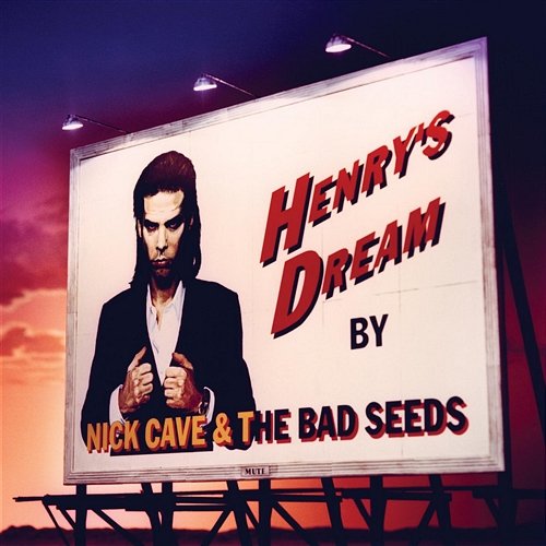 Henry's Dream Nick Cave & The Bad Seeds