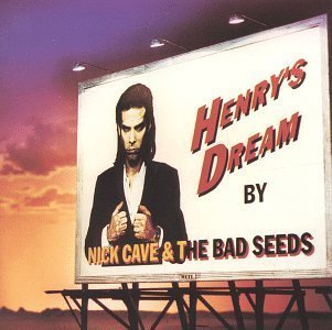 Henry's Dream (Limited Edition) Nick Cave and The Bad Seeds