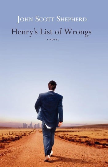 Henry's List of Wrongs Shepherd John Scott