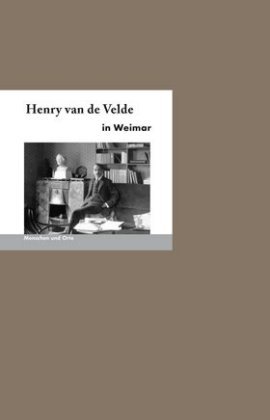 Henry van de Velde in Weimar Edition A. B. Fischer