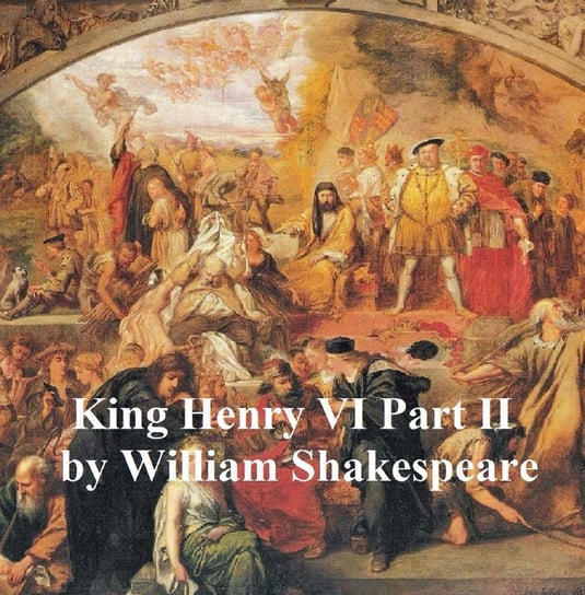 Henry VI Part 2, with line numbers Shakespeare William