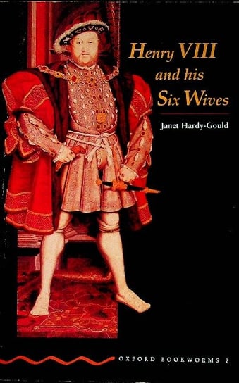 Henry VIII and his Six Wives Hardy-Gould Janet