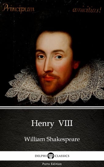 Henry VIII (Illustrated) Shakespeare William