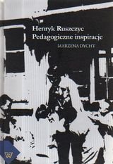 Henryk Ruszczyc. Pedagogiczne inspiracje Dycht Marzena