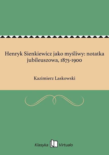 Henryk Sienkiewicz jako myśliwy: notatka jubileuszowa, 1875-1900 - ebook epub Laskowski Kazimierz