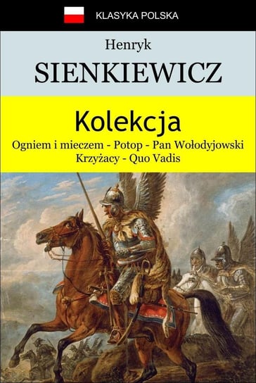 Henryk Sienkiewicz. Kolekcja Sienkiewicz Henryk